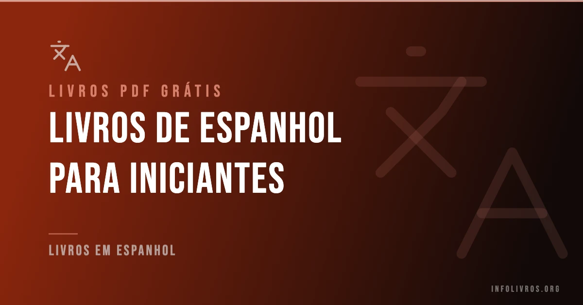 +20 Livros em Espanhol para Iniciantes Grátis! [PDF]