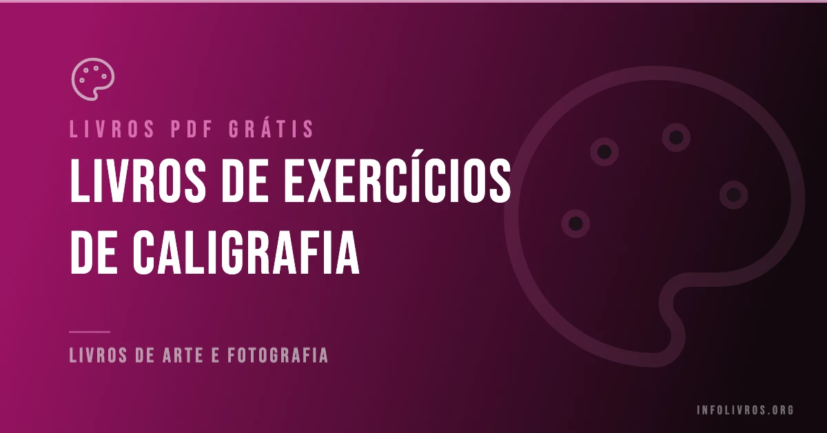 10 Livros de Exercícios de Caligrafia Grátis! [PDF]