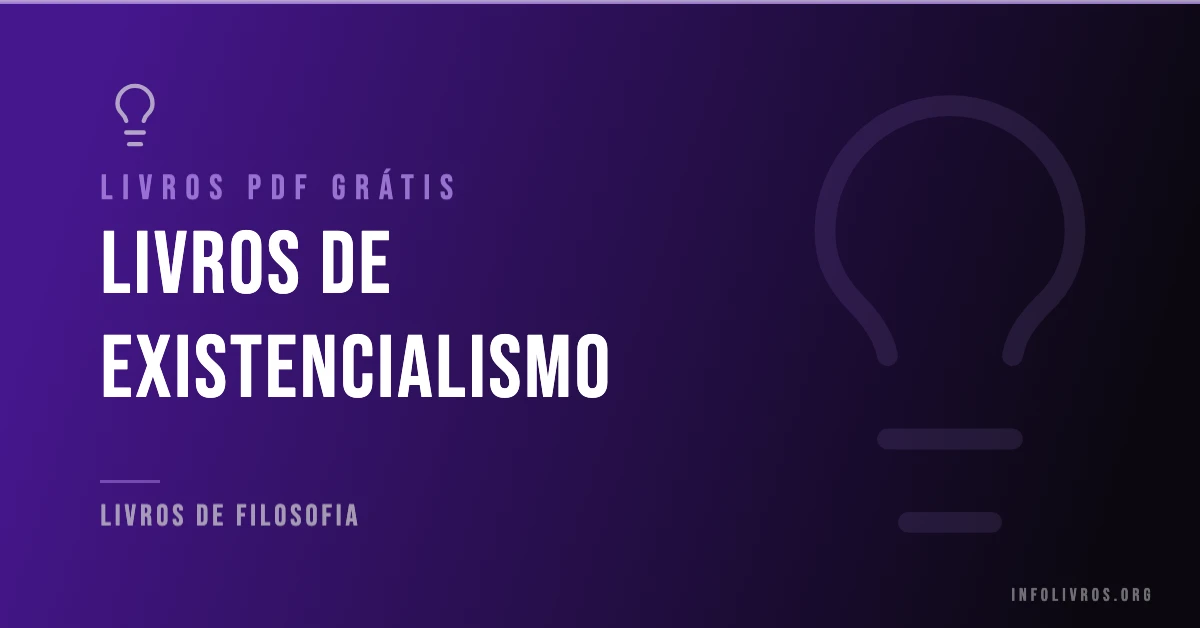 5 Livros de Existencialismo Grátis! [PDF]