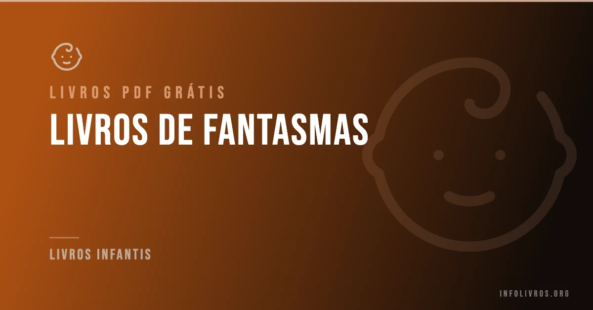 +5 Livros sobre Fantasmas Grátis! [PDF]