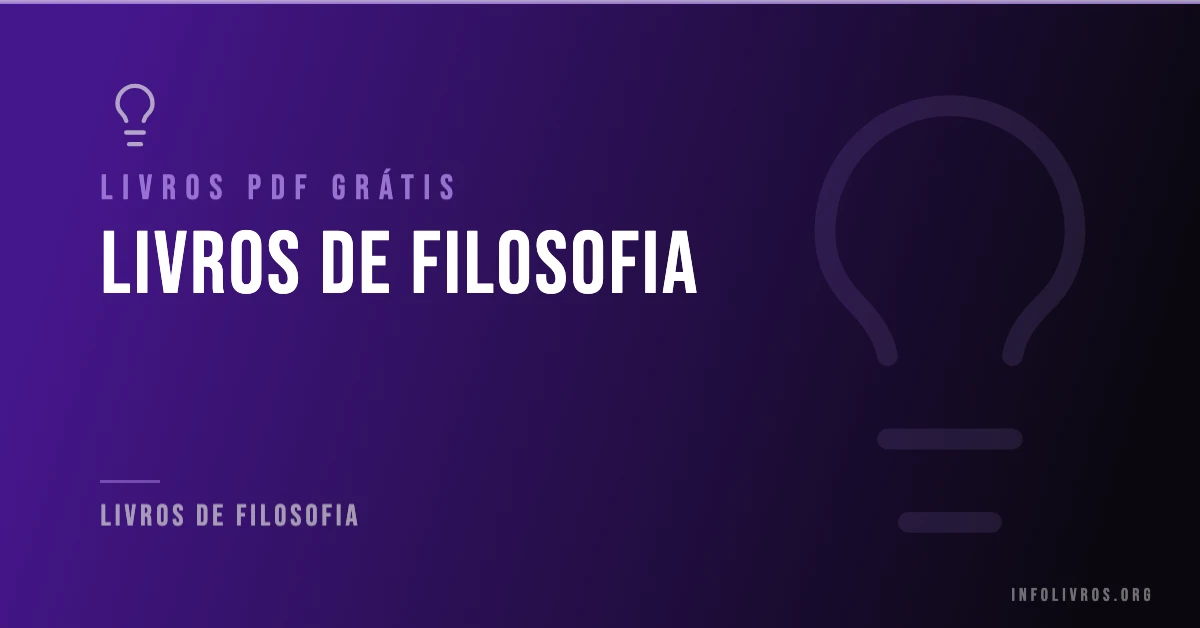 +100 Livros de Filosofia Grátis! [PDF]