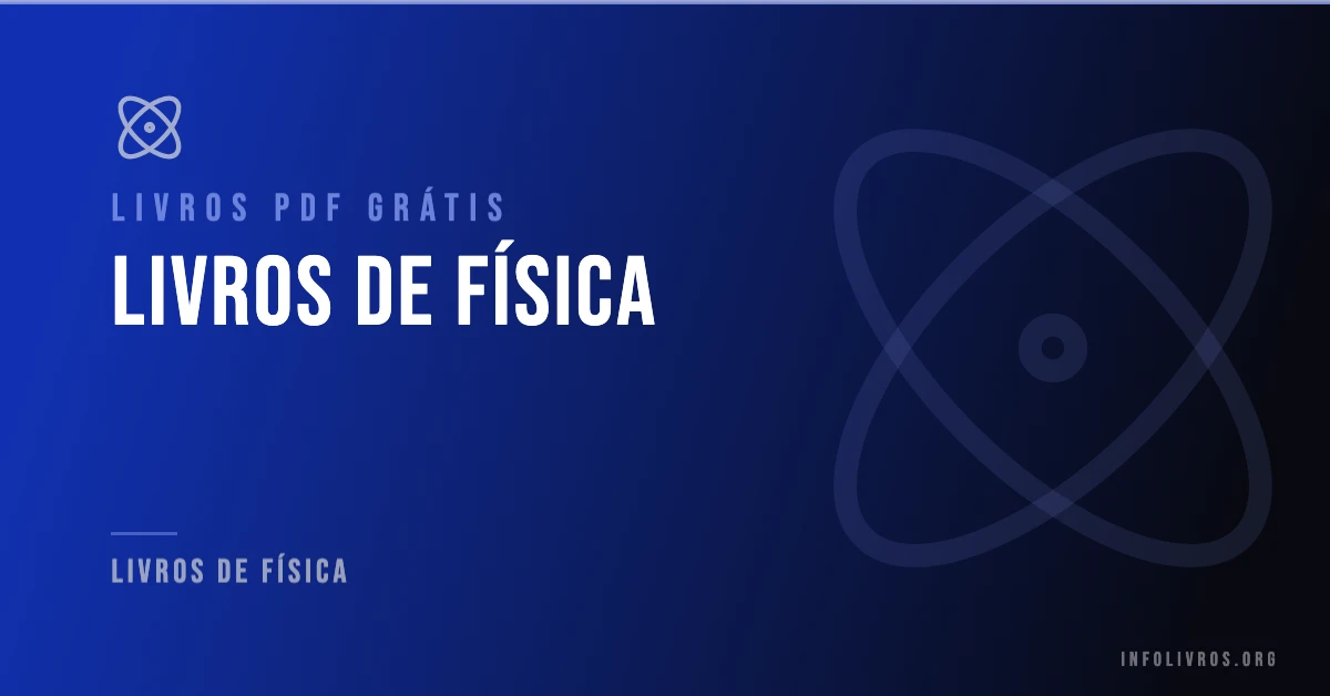 +50 Livros Física Grátis! [PDF]