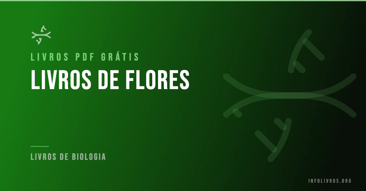 7 Livros de Flores Grátis! [PDF]