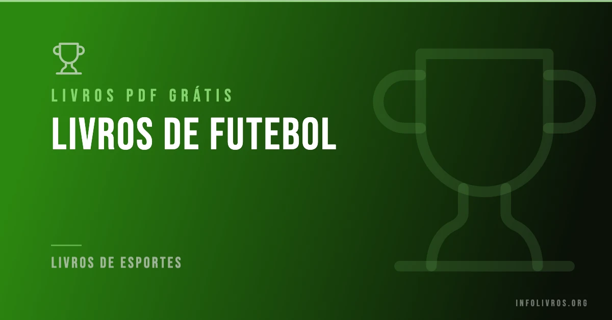15 Livros de Futebol Grátis! [PDF]