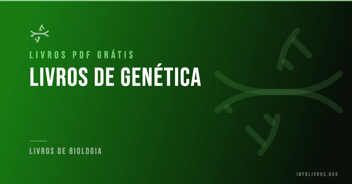 10 Livros de Genética Grátis! [PDF]
