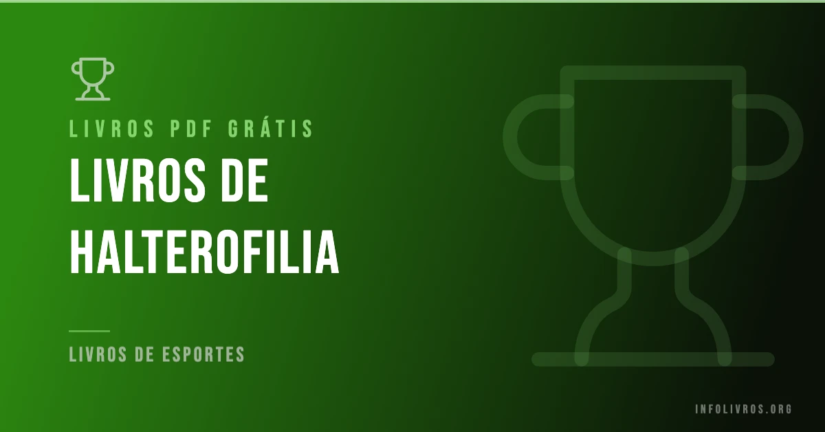 5 Livros de Halterofilia Grátis! [PDF]