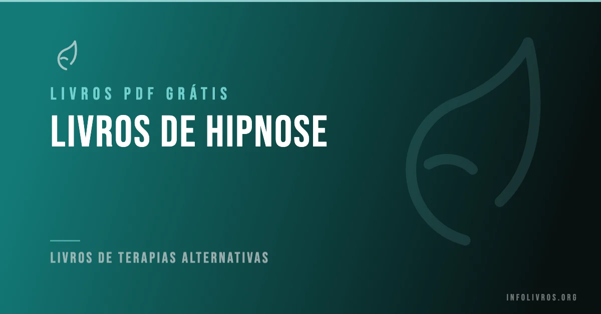 7 Livros de Hipnose Grátis! [PDF]