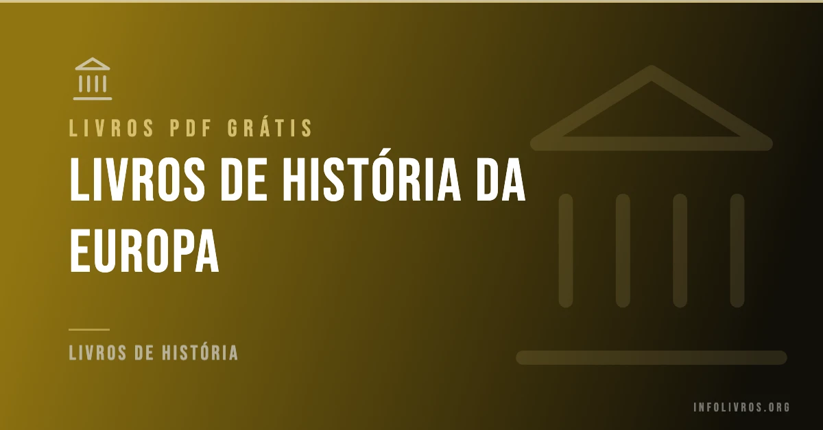 5 Livros de História da Europa Grátis! [PDF]