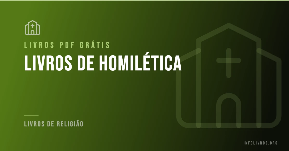 7 Livros de Homilética Grátis! [PDF]