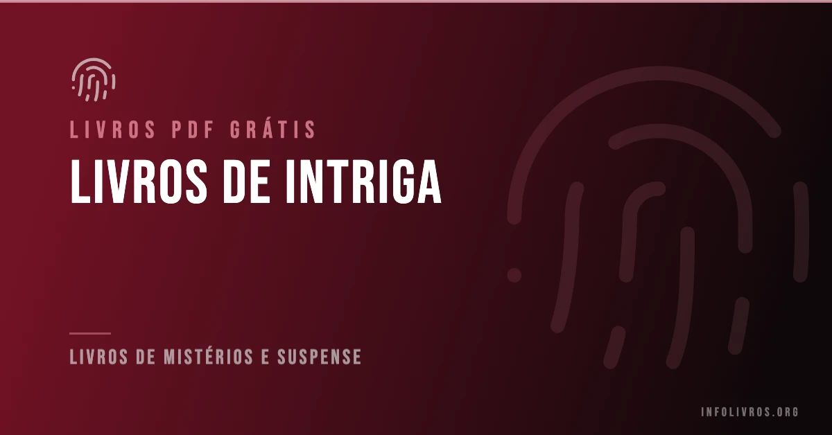 +10 Livros de Intriga Grátis! [PDF]