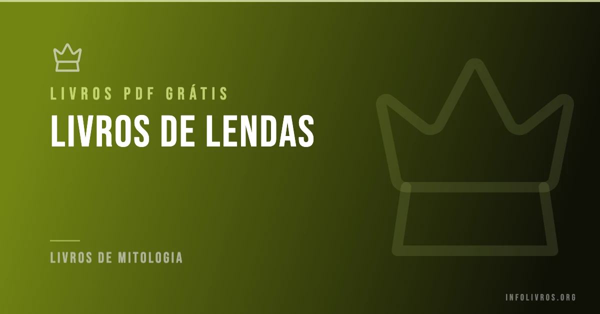 5 Livros de Lendas Grátis! [PDF]