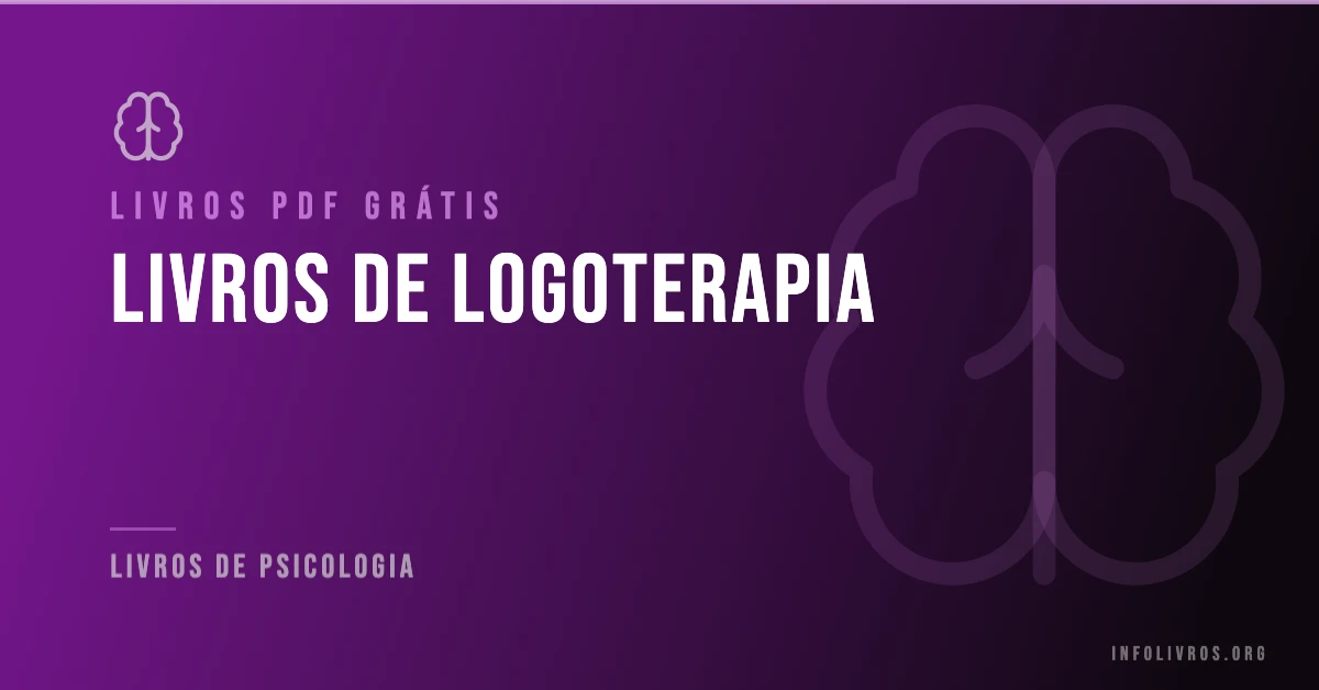5 Livros de Logoterapia Grátis! [PDF]