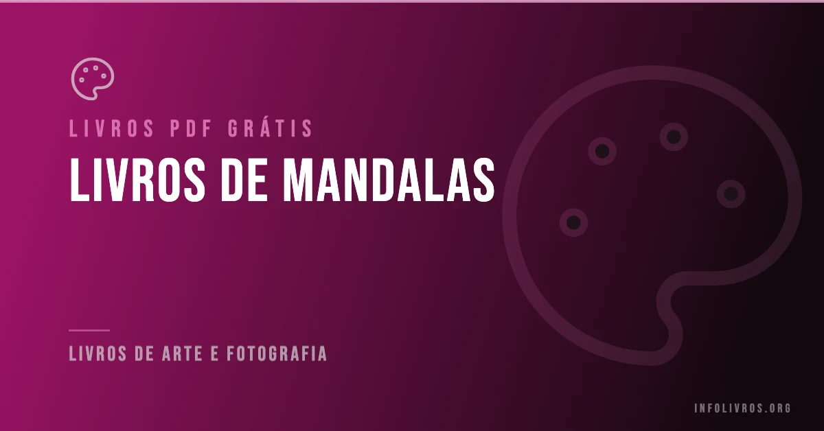 7 Livros de Mandalas Grátis! [PDF]