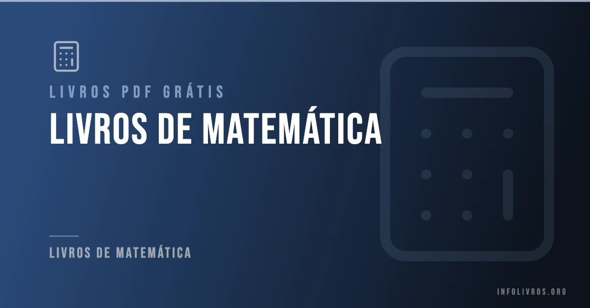 +100 Livros de Matemática Grátis! [PDF]