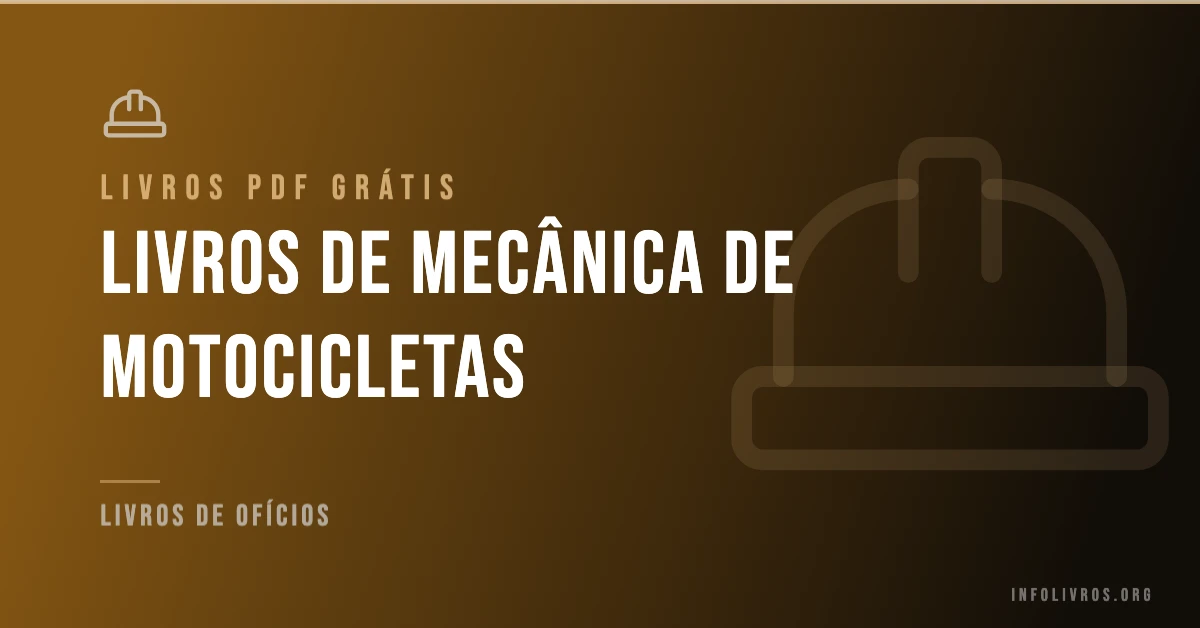 7 Livros de Mecânica de Motocicletas Grátis! [PDF]