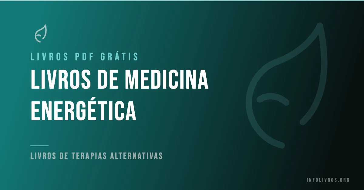 10 Livros de Medicina Energética Grátis! [PDF]