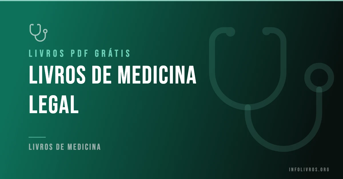 7 Livros de Medicina Legal Grátis! [PDF]