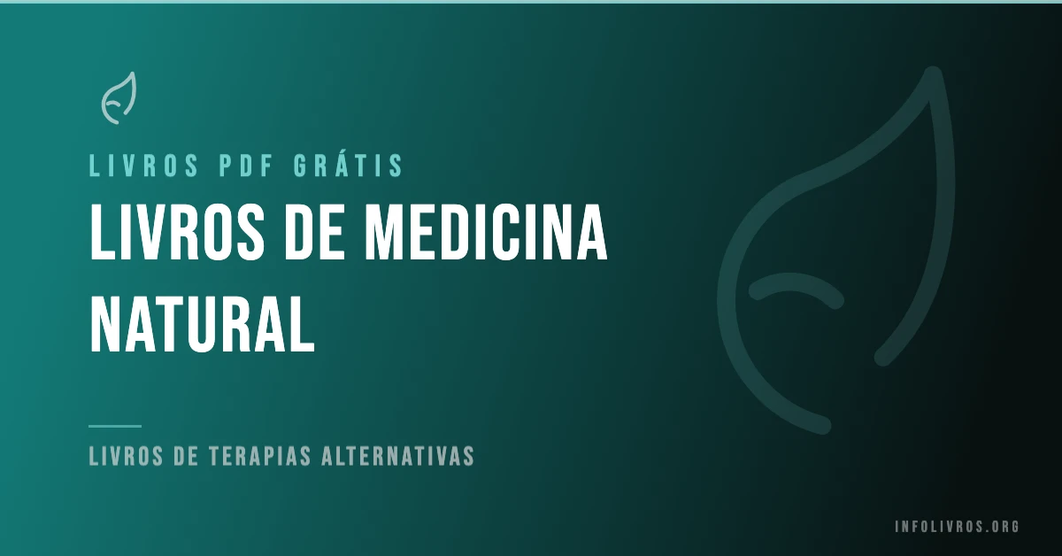 7 Livros de Medicina Natural Grátis! [PDF]