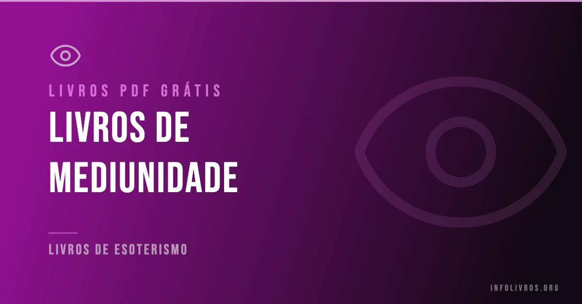 5 Livros de Mediunidade Grátis! [PDF]