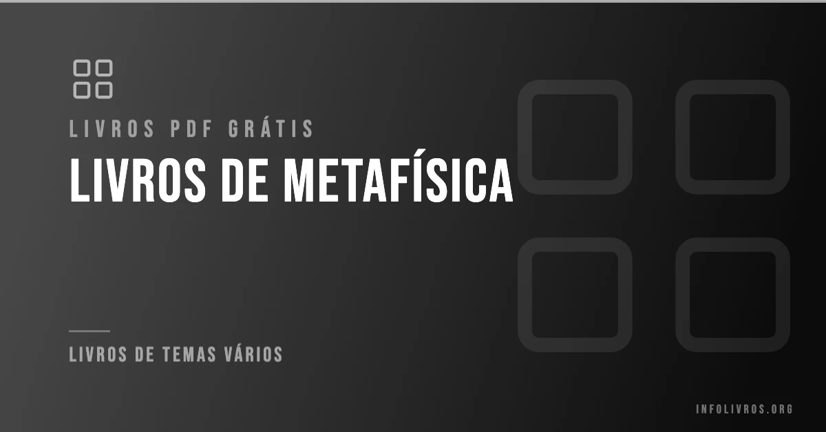 7 Livros de Metafísica Grátis! [PDF]