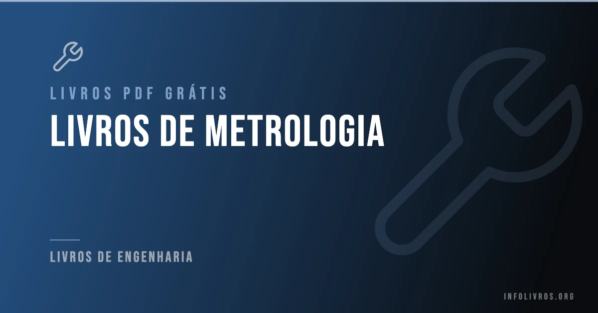 +15 Livros de Metrologia Grátis! [PDF]