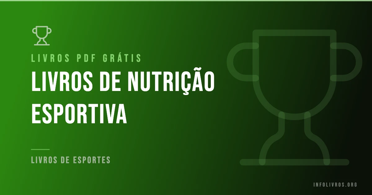 5 Livros de Nutrição Esportiva Grátis! [PDF]