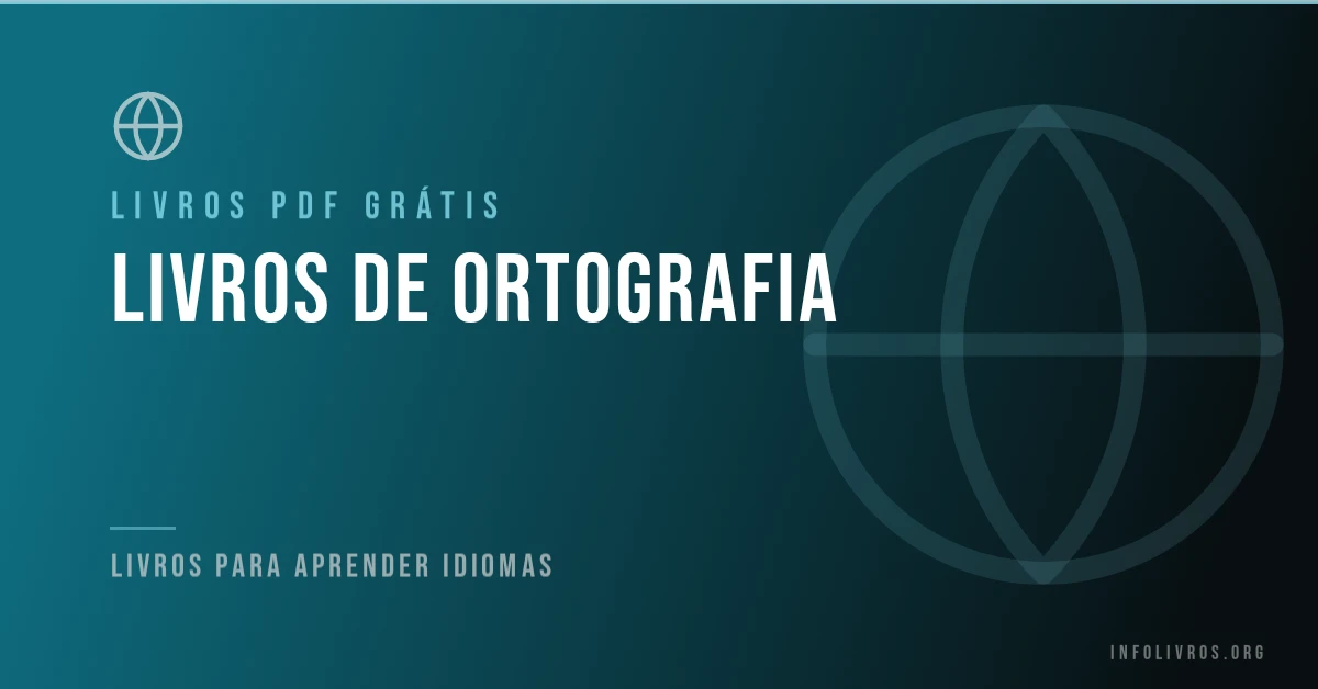 Livros de ortografia grátis em PDF.