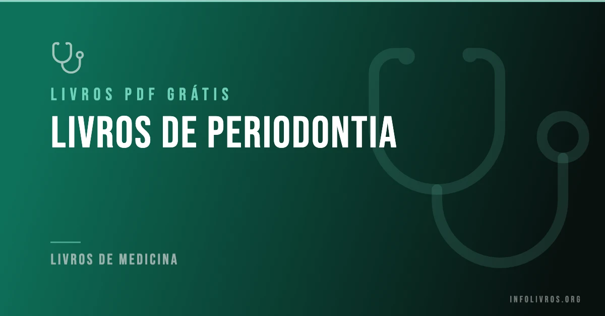 5 Livros de Periodontia Grátis! [PDF]