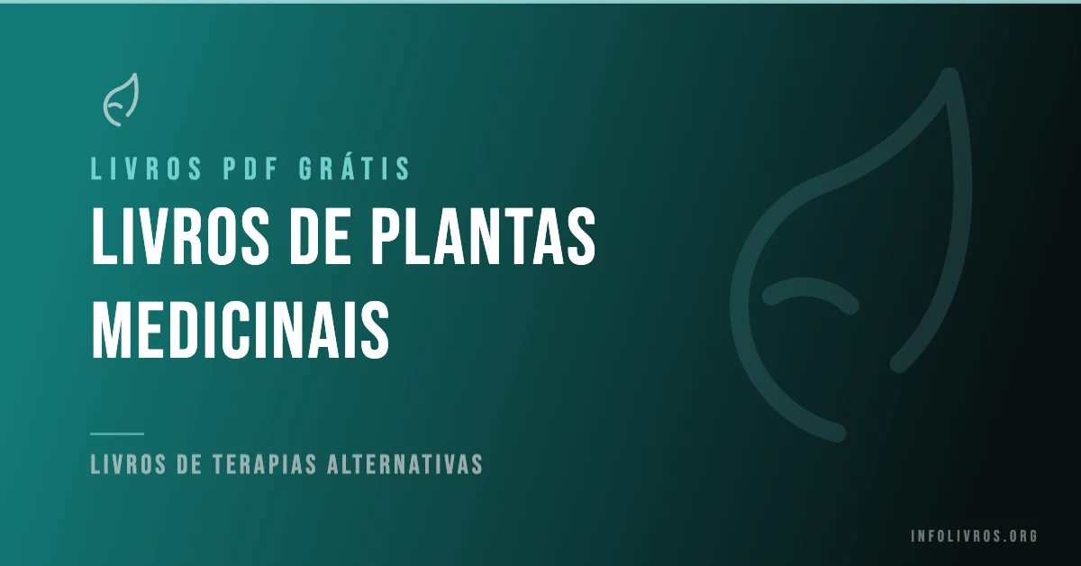 10 Livros de Plantas Medicinais Grátis! [PDF]