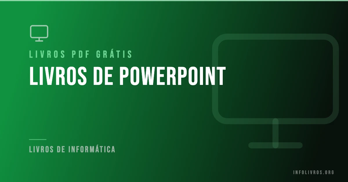 +10 Livros de PowerPoint Grátis! [PDF]