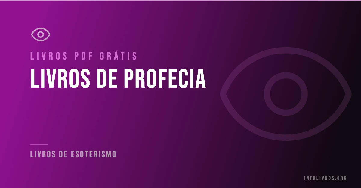 7 Livros de Profecia Grátis! [PDF]