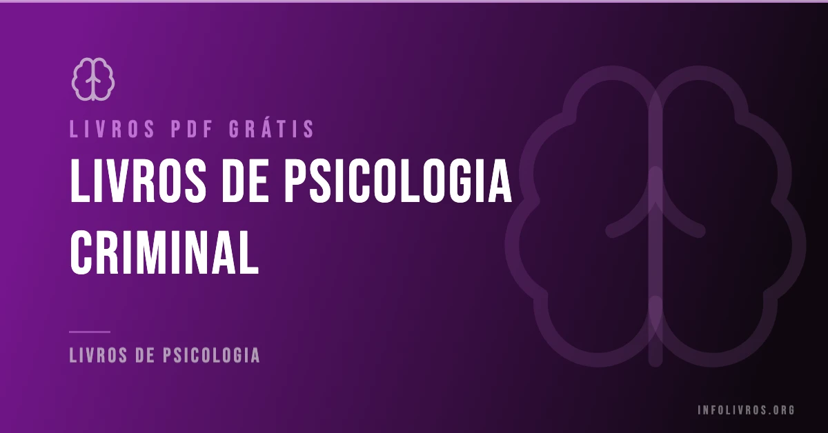 10 Livros de Psicologia Criminal Grátis! [PDF]