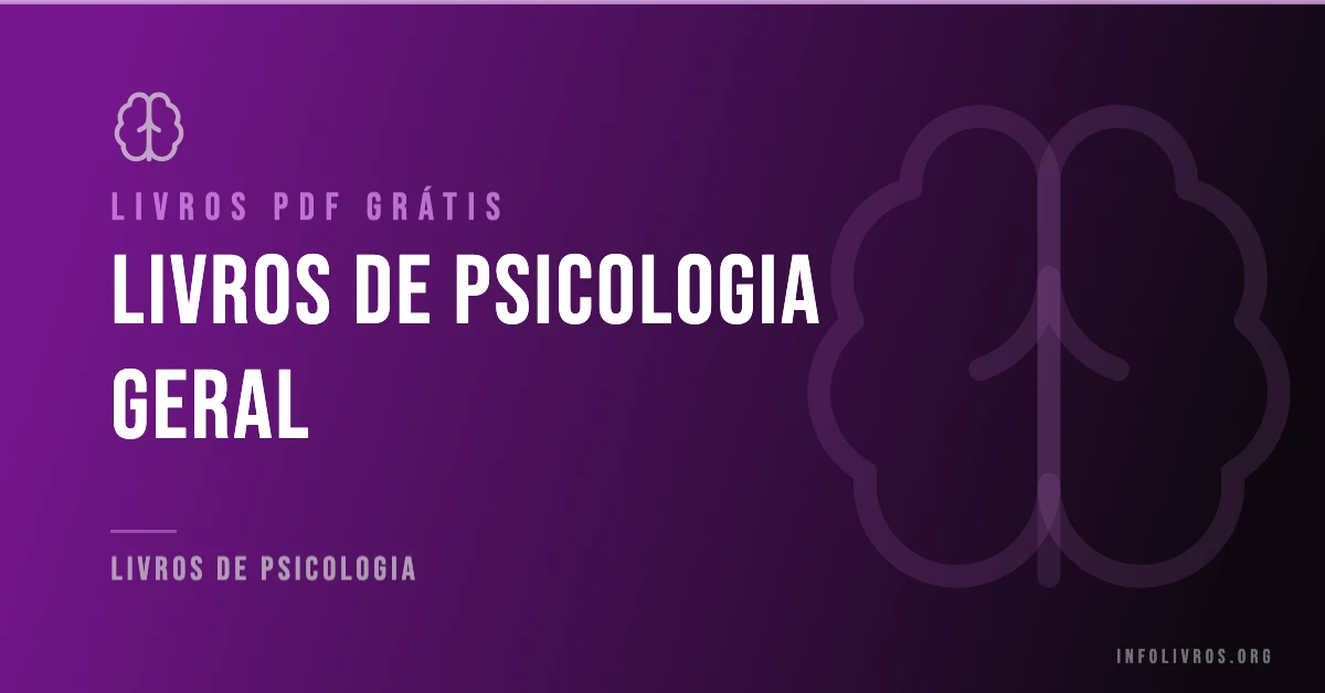15 Livros de Psicologia Geral Grátis! [PDF]