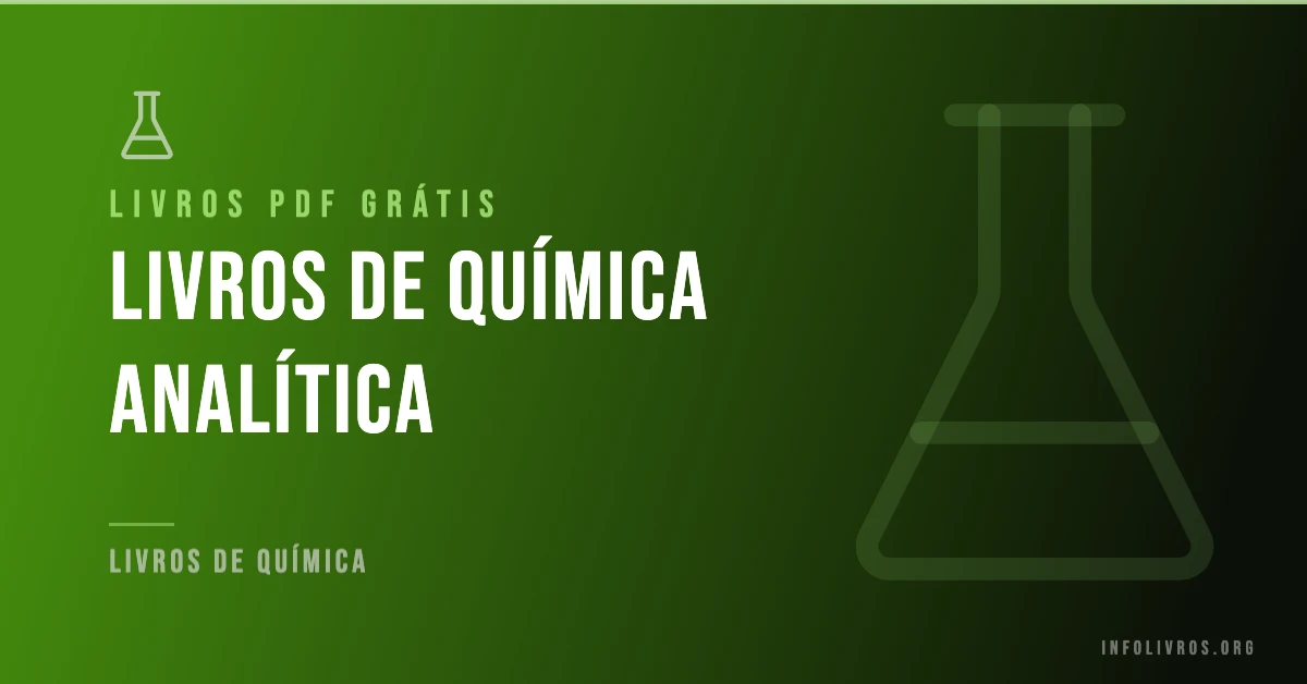 +10 Livros de Química Analítica Grátis! [PDF]