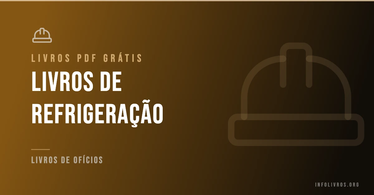 7 Livros de Refrigeração Grátis! [PDF]