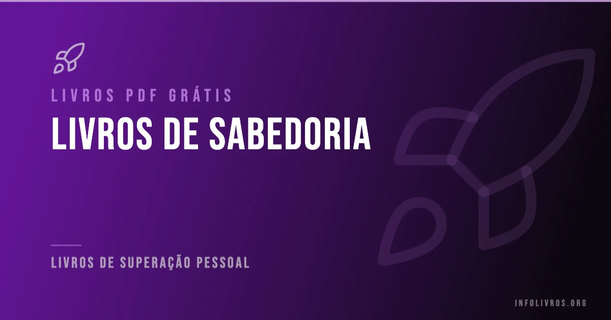 7 Livros de Sabedoria Grátis! [PDF]