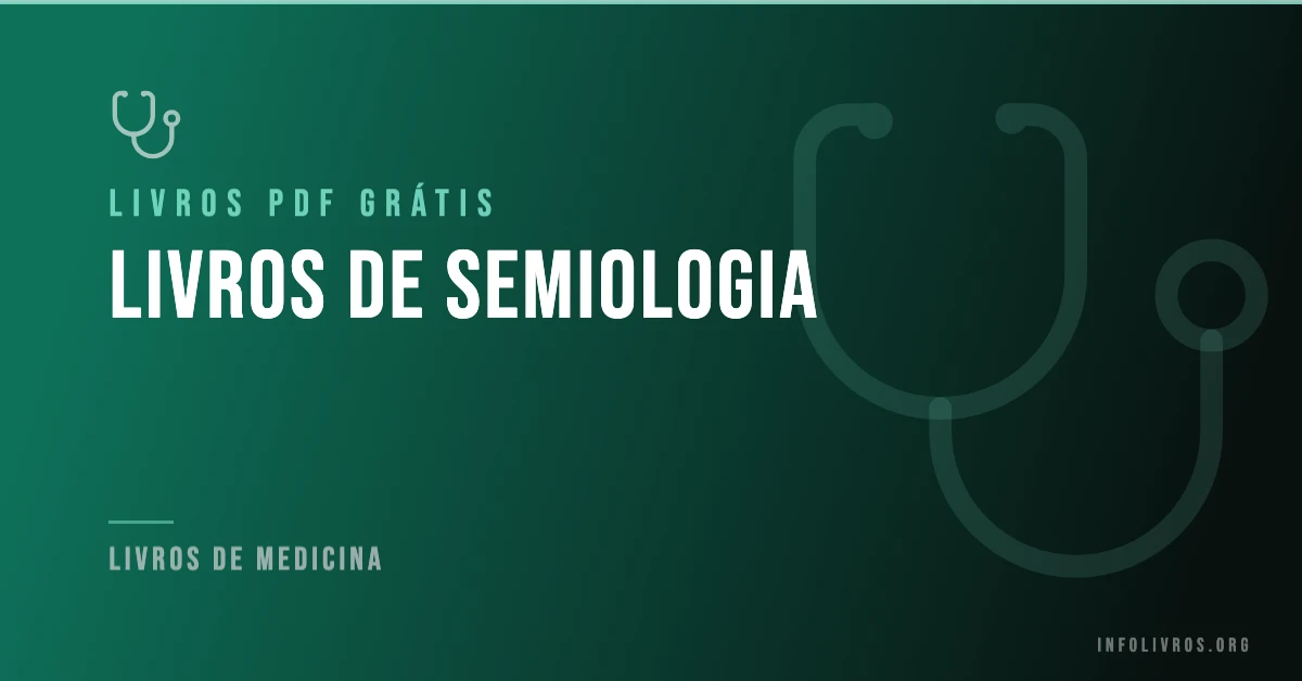 5 Livros de Semiologia Grátis! [PDF]