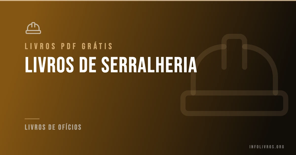 5 Livros de Serralheria Grátis! [PDF]