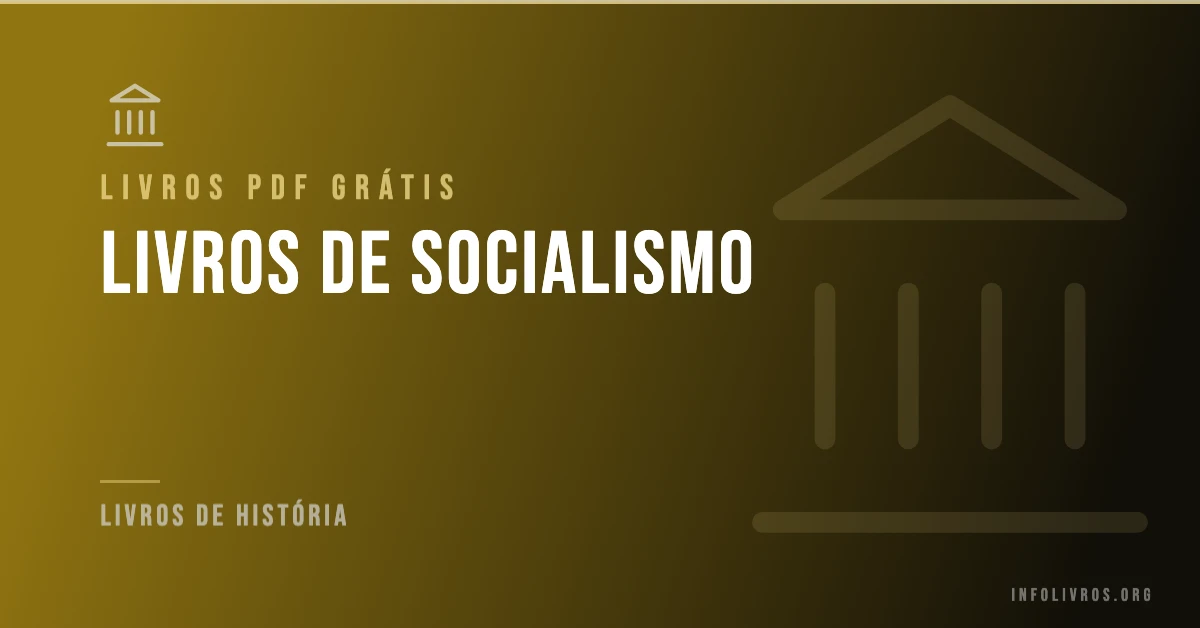 +15 Livros de Socialismo Grátis! [PDF]