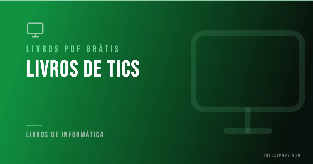 5 Livros que falam sobre TICs Grátis! [PDF]