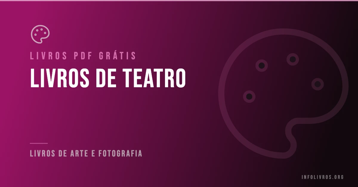 7 Livros de Teatro Grátis! [PDF]