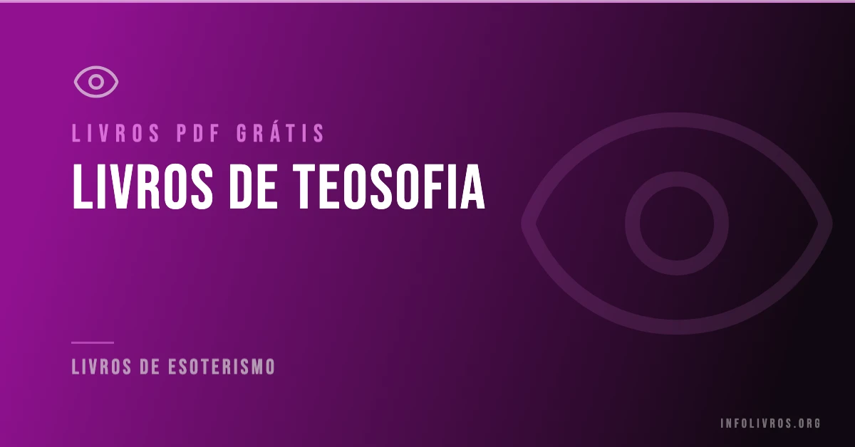10 Livros de Teosofia Grátis! [PDF]