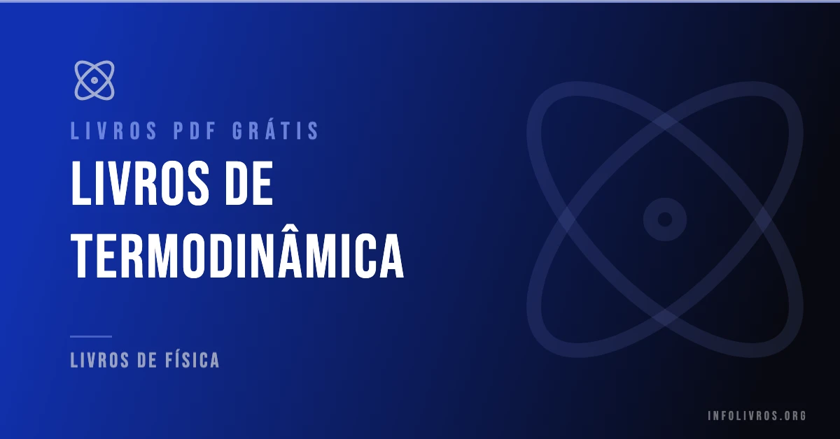 7 Livros de Termodinâmica Grátis! [PDF]