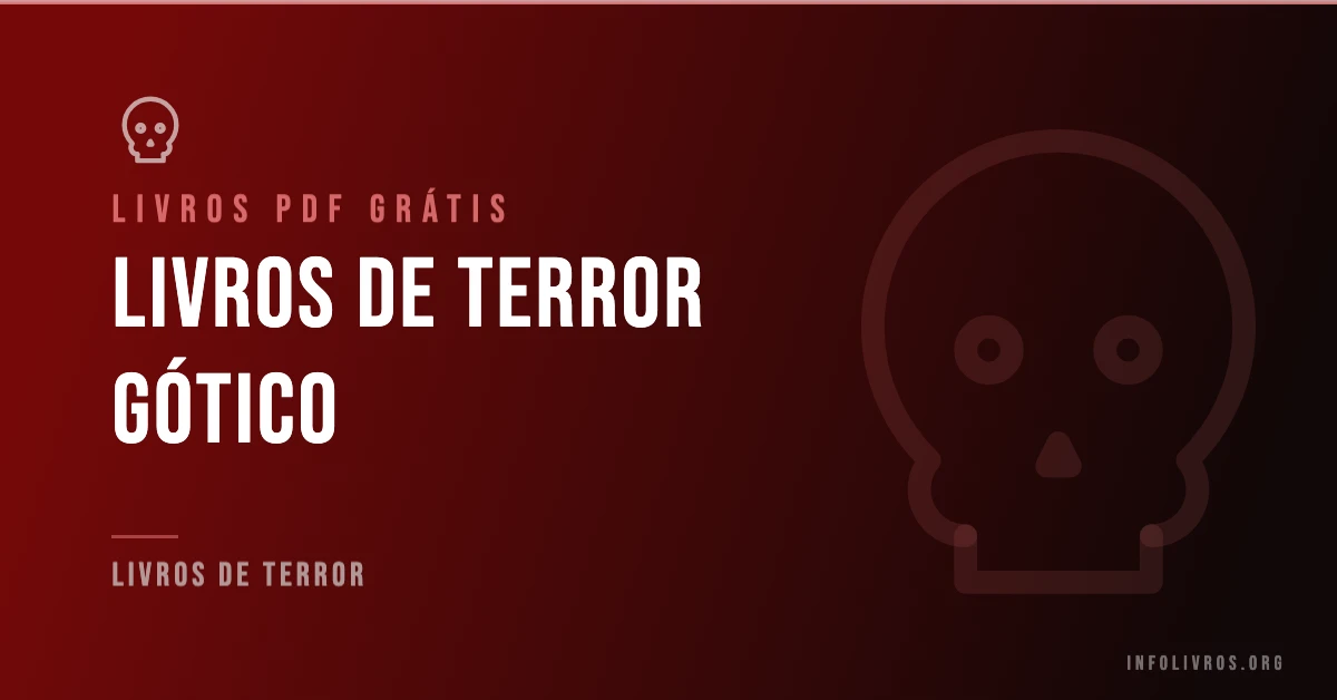+10 Livros de Terror Gótico Grátis! [PDF]