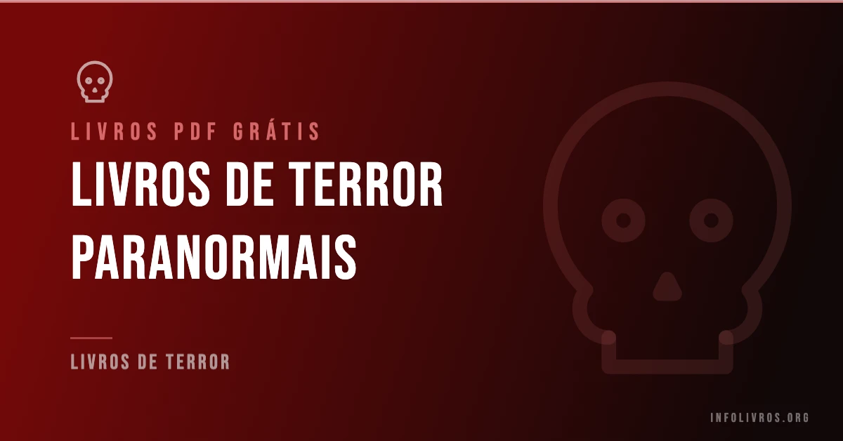 +15 Livros de Terror Paranormais Grátis! [PDF]