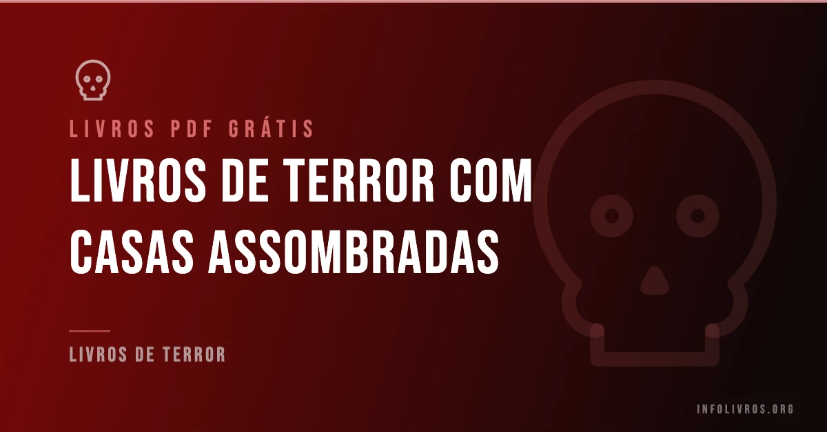 +3 Livros de Terror com Casas Assombradas Grátis! [PDF]