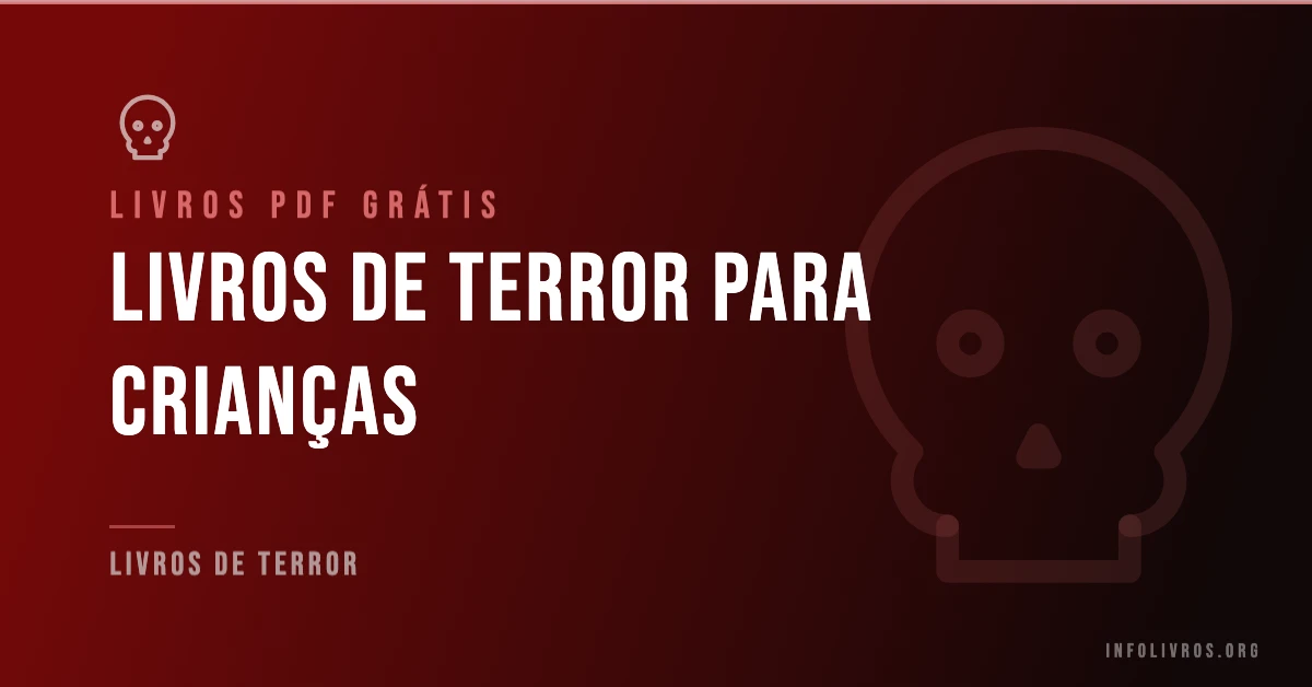 7 Livros de Terror para Crianças Grátis! [PDF]