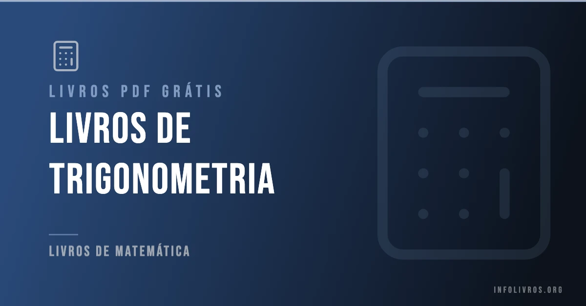 10 Livros de Trigonometria Grátis! [PDF]