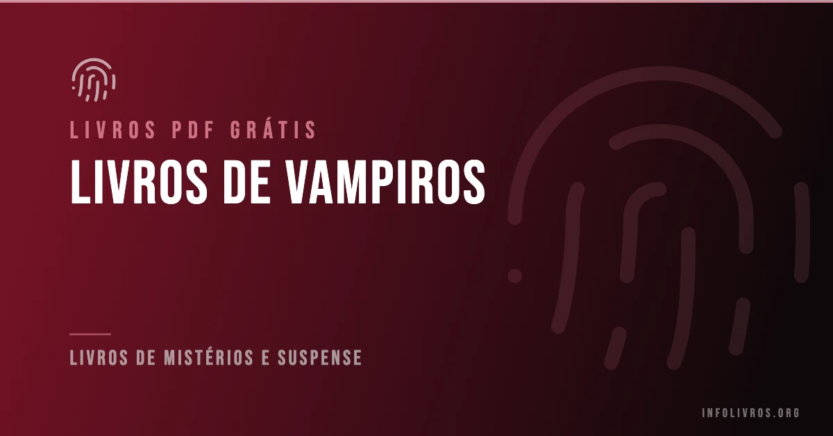 +3 Livros de Vampiros Grátis! [PDF]