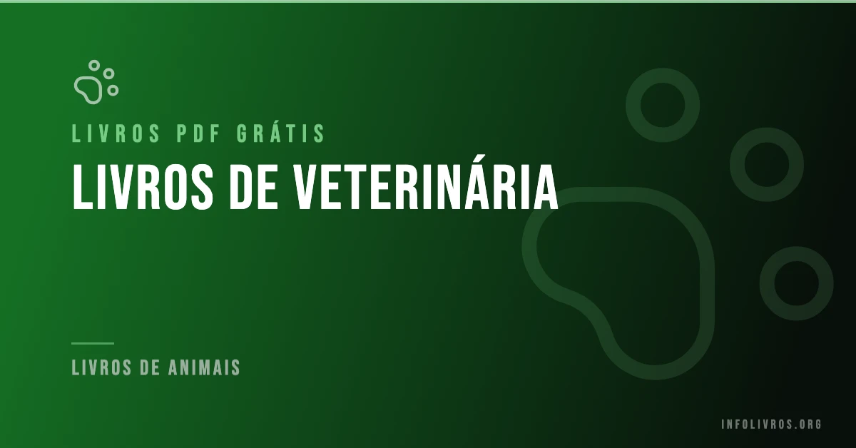 10 Livros de Veterinária Grátis! [PDF]